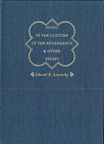 Stock image for Music in the Culture of the Renaissance and Other Essays for sale by Better World Books