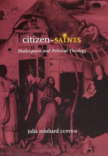 Beispielbild fr Citizen-Saints: Shakespeare and Political Theology zum Verkauf von Wonder Book