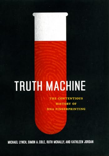 Stock image for Truth Machine: The Contentious History of DNA Fingerprinting for sale by ThriftBooks-Dallas