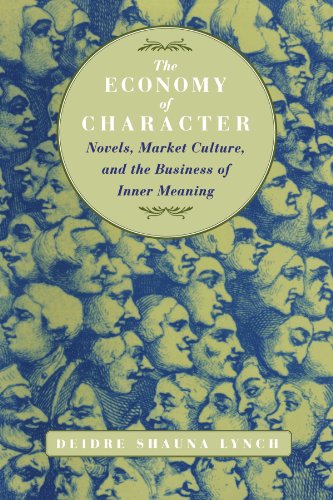 Stock image for The Economy of Character: Novels, Market Culture, and the Business of Inner Meaning for sale by ThriftBooks-Atlanta