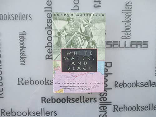 White Waters and Black (9780226500188) by Gordon MacCreagh