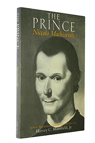 The Prince (9780226500386) by Machiavelli, Niccolo; Mansfield Jr., Harvey C.