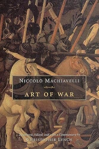 Art of War (9780226500409) by Niccolo Machiavelli; Christopher Lynch