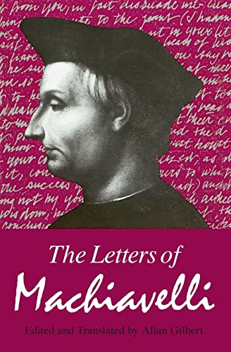 Stock image for The Letters of Machiavelli for sale by Better World Books: West