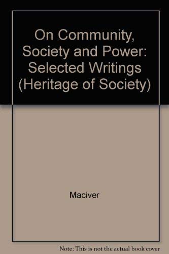 Beispielbild fr On Community, Society and Power: Selected Writings zum Verkauf von Book House in Dinkytown, IOBA