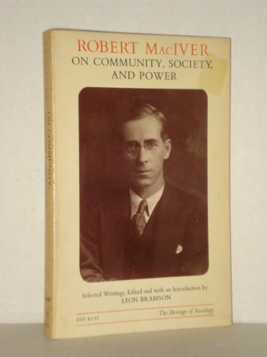 Beispielbild fr Robert Maciver on Community, Society, and Power: Selected Writings zum Verkauf von SAVERY BOOKS