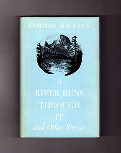 9780226500553: A River Runs Through it and Other Stories