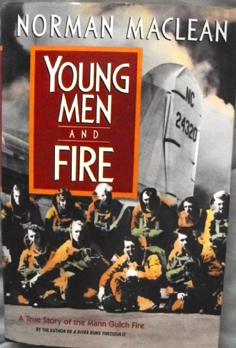 Stock image for Young Men and Fire: A True Story of the Mann Gulch Fire for sale by Once Upon A Time Books