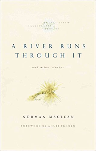 Stock image for A River Runs Through It and Other Stories, Twenty-fifth Anniversary Edition for sale by Goodwill of Colorado