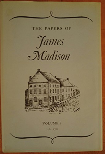 Imagen de archivo de Papers of James Madison: 10 March 1784-28 March 1786 a la venta por ThriftBooks-Atlanta