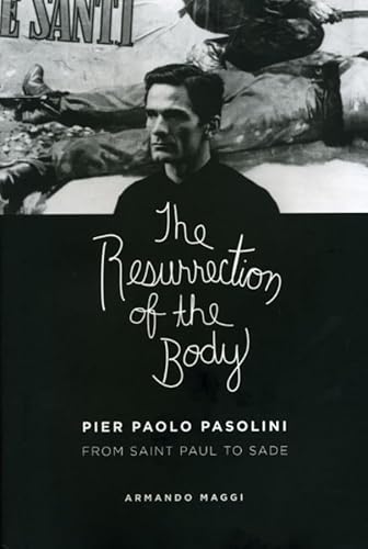 Beispielbild fr The Resurrection of the Body: Pier Paolo Pasolini from Saint Paul to Sade zum Verkauf von HPB-Emerald