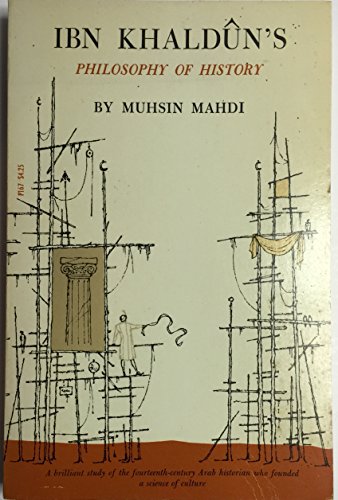 9780226501833: Ibn Khaldun's Philosophy of History [Paperback] by Muhsin Mahdi