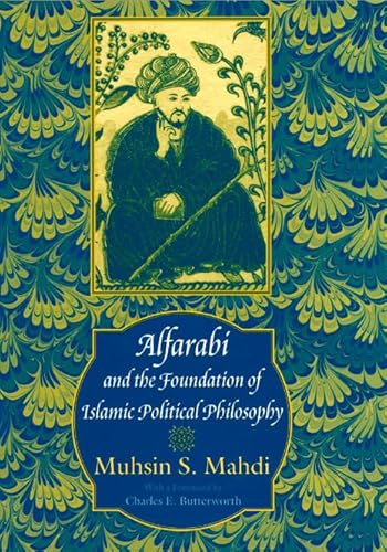 9780226501864: Alfarabi and the Foundation of Islamic Political Philosophy
