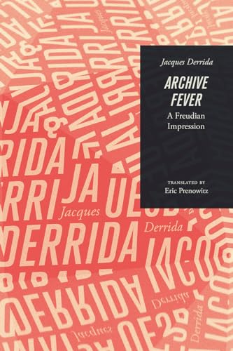 9780226502359: Archive Fever: A Freudian Impression (Religion and Postmodernism)