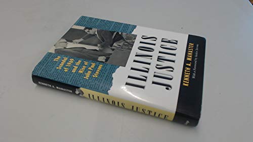 Imagen de archivo de Illinois Justice: The Scandal of 1969 and the Rise of John Paul Stevens a la venta por Valley Books