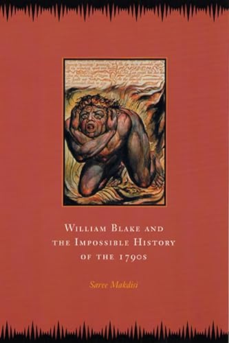 Imagen de archivo de William Blake and the Impossible History of the 1790s Format: Hardcover a la venta por INDOO