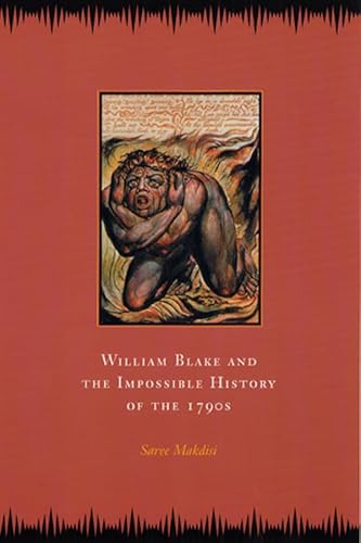 Stock image for William Blake and the Impossible History of the 1790s Format: Hardcover for sale by INDOO