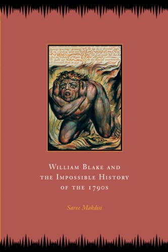 William Blake and the Impossible History of the 1790s (9780226502601) by Makdisi, Saree