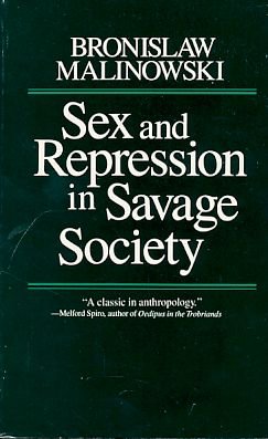 Beispielbild fr Sex and Repression in Savage Society zum Verkauf von HPB-Red