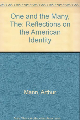 Beispielbild fr The One and the Many : Reflections on the American Identity zum Verkauf von Better World Books: West