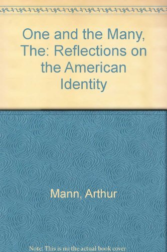 Stock image for The One and the Many : Reflections on the American Identity for sale by Better World Books: West