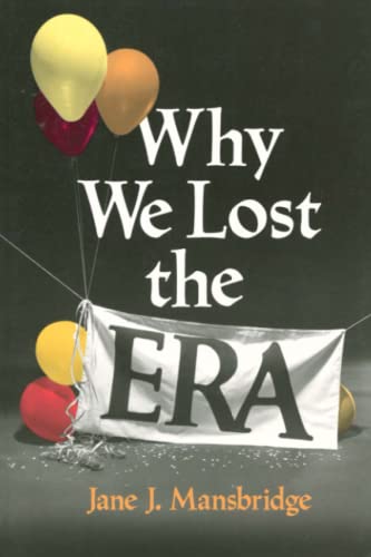 9780226503585: Why We Lost the ERA