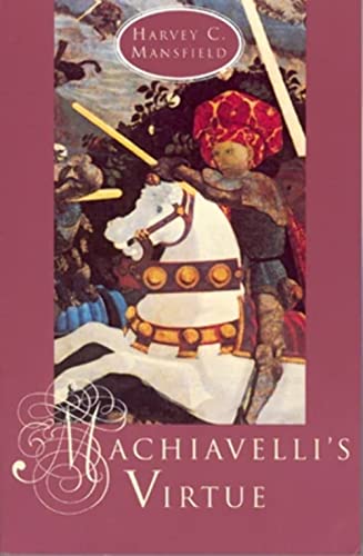 Imagen de archivo de Machiavelli's Virtue a la venta por Wm Burgett Bks and Collectibles