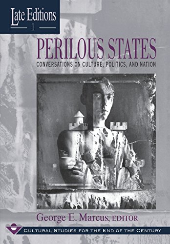 Stock image for Perilous States: Conversations on Culture, Politics, and Nation (Volume 1) (Late Editions: Cultural Studies for the End of the Century) for sale by Wonder Book