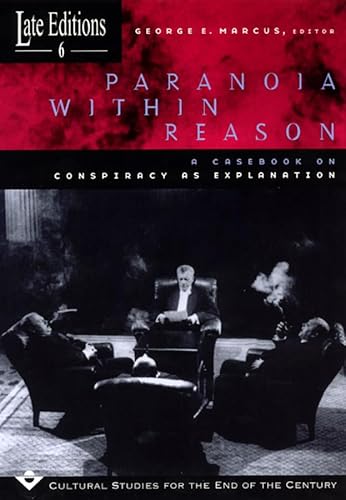 9780226504575: Paranoia Within Reason: A Casebook on Conspiracy As Explanation