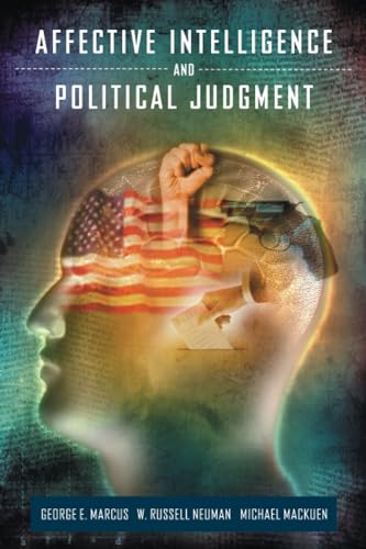 Beispielbild fr Affective Intelligence and Political Judgment zum Verkauf von Better World Books