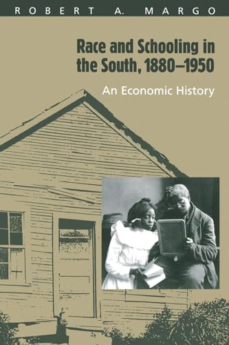 Stock image for Race and Schooling in the South, 1880-1950: An Economic History (National Bureau of Economic Research Series on Long-Term Factors in Economic Development) for sale by Half Price Books Inc.