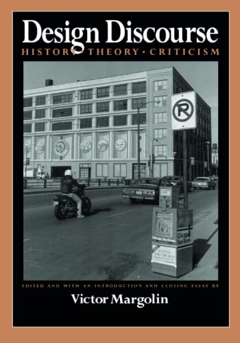 Imagen de archivo de Design Discourse: History, Theory, Criticism a la venta por ThriftBooks-Atlanta