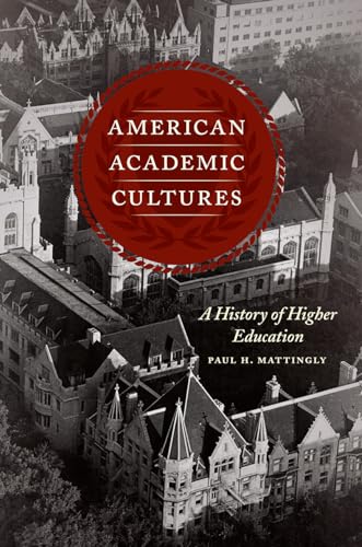9780226505268: American Academic Cultures: A History of Higher Education