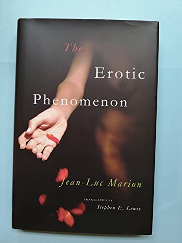 9780226505367: The Erotic Phenomenon