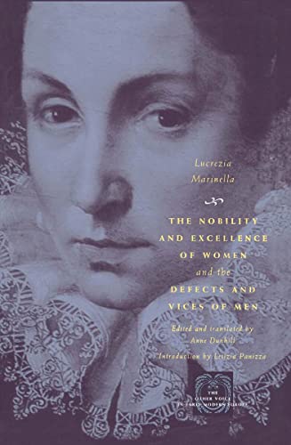 Stock image for The Nobility and Excellence of Women and the Defects and Vices of Men (The Other Voice in Early Modern Europe) for sale by Half Price Books Inc.