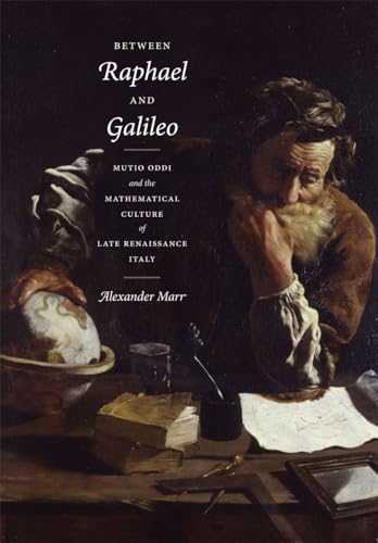 Between Raphael and Galileo: Mutio Oddi and the Mathematical Culture of Late Renaissance Italy