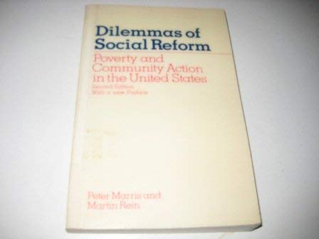 Imagen de archivo de Dilemmas of Social Reform : Poverty and Community Action in the U. S. a la venta por Better World Books Ltd