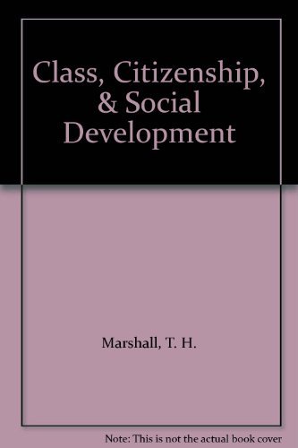 Stock image for Class, Citizenship, & Social Development for sale by Cross-Country Booksellers