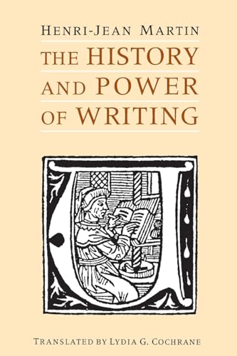 Stock image for The History and Power of Writing for sale by Blue Vase Books