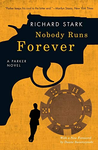 9780226508481: Nobody Runs Forever: A Parker Novel