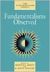 Stock image for Fundamentalisms Observed (The Fundamentalism Project) Marty, Martin E. and Appleby, R. Scott for sale by Broad Street Books