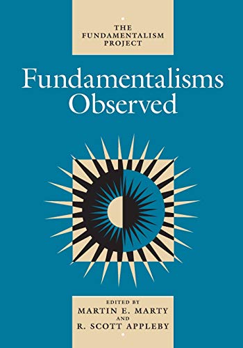 Beispielbild für Fundamentalisms Observed (Volume 1) (The Fundamentalism Project) zum Verkauf von Hippo Books