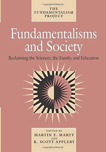 Beispielbild für Fundamentalisms and Society: Reclaiming the Sciences, the Family, and Education Volume 2 zum Verkauf von ThriftBooks-Atlanta