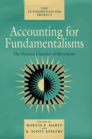 9780226508856: Accounting for Fundamentalisms: The Dynamic Character of Movements