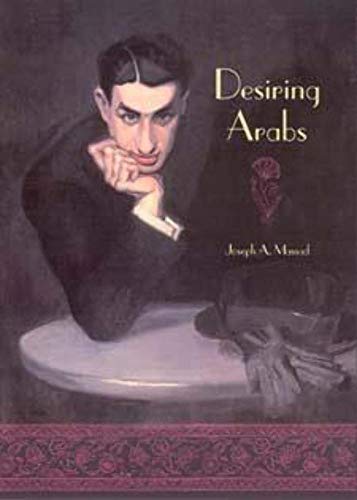 9780226509594: Desiring Arabs