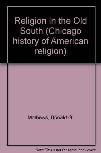 9780226510019: Religion in the Old South