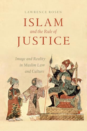 Stock image for Islam and the Rule of Justice: Image and Reality in Muslim Law and Culture for sale by HPB-Red