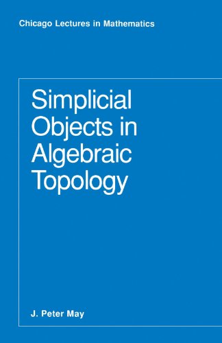 Beispielbild fr Simplicial Objects in Algebraic Topology zum Verkauf von Blackwell's