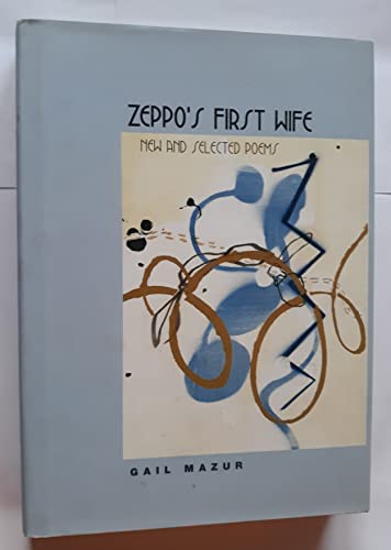 Beispielbild fr Zeppo's First Wife : New and Selected Poems zum Verkauf von Better World Books