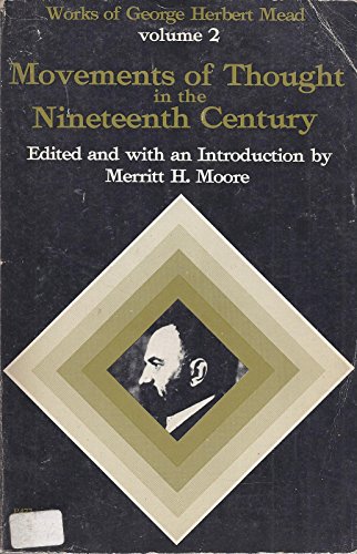 Imagen de archivo de Movements of Thought in the Nineteenth Century Mead, George Herbert a la venta por Ericks Books
